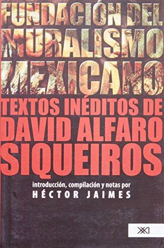 Fundacion Del Muralismo Mexicano