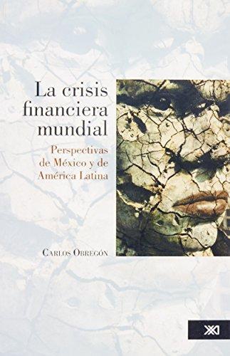 Crisis Financiera Mundial, La
