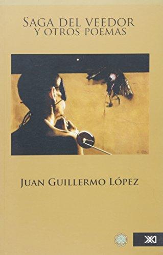 Saga Del Veedor Y Otros Poemas