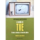 Agonia De Tve O Como Se Destruye La Television Publica, La