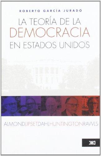 Teoria De La Democracia En Estados Unidos, La