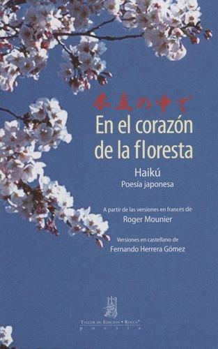 En El Corazon De La Floresta (Exp) Haiku - Poesia Japonesa