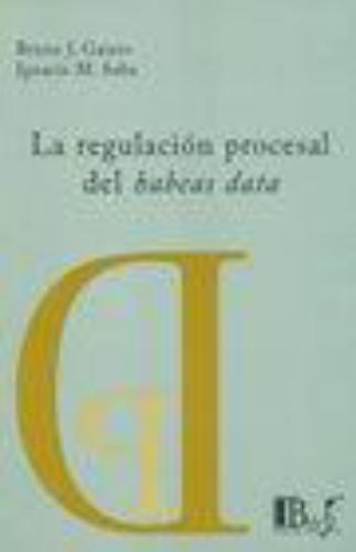 Regulacion Procesal Del Habeas Data, La