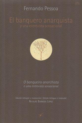 Banquero Anarquista (Exp) Y Una Entrevista Sensacional, El
