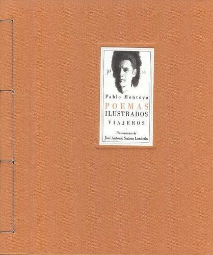 Pablo Montoya (Exp) Poemas Ilustrados. Viajeros (+Cd)