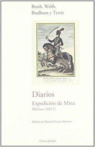 Diarios Expedicion De Mina Mexico (1817)