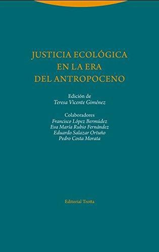Justicia Ecologica En La Era Del Antropoceno