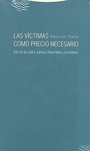 Victimas Como Precio Necesario, Las