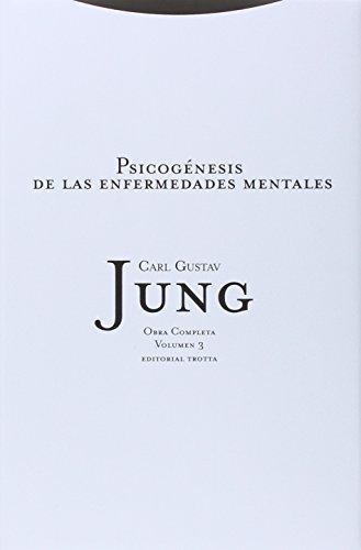 Jung 03: Psicogenesis De (L) Las Enfermedades Mentales
