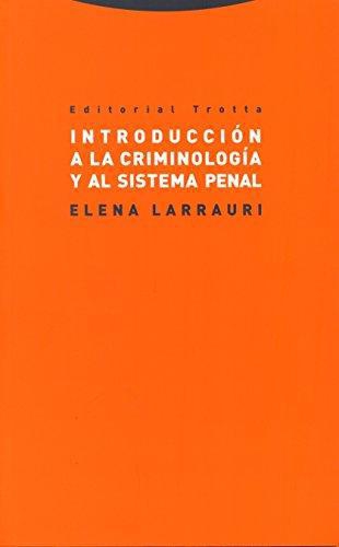 Introduccion A La Criminologia Y Al Sistema Penal