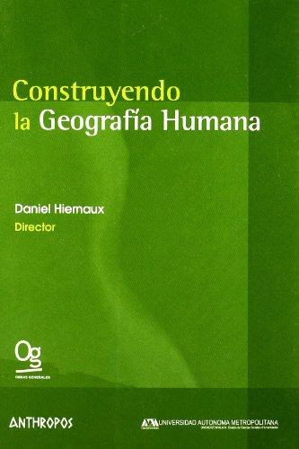 Construyendo La Geografia Humana