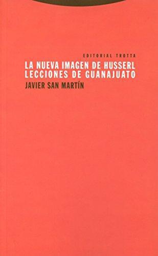 Nueva Imagen De Husserl. Lecciones De Guanajuato, La