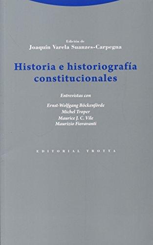 Historia E Historiografia Constitucionales