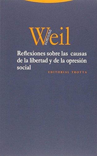 Reflexiones Sobre Las Causas De La Libertad Y De La Opresion Social