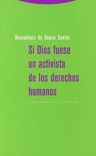 Si Dios Fuese Un Activista De Los Derechos Humanos