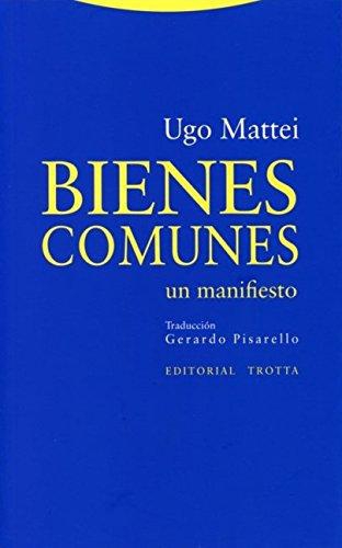 Bienes Comunes. Un Manifiesto