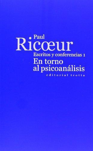 En Torno Al Psicoanalisis. Escritos Y Conferencias I