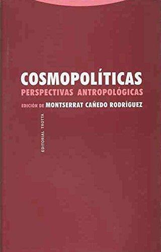 Cosmopoliticas. Perspectivas Antropologicas