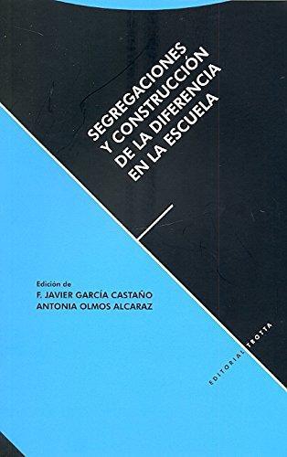 Segregaciones Y Construccion De La Diferencia En La Escuela