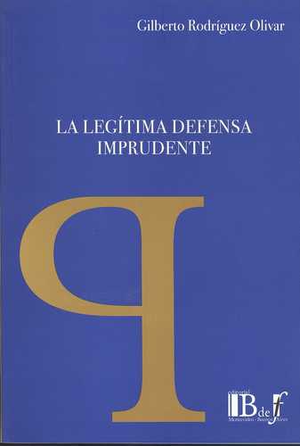 Legitima Defensa Imprudente, La