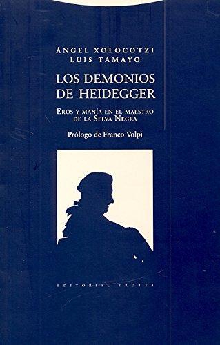 Demonios De Heidegger, Los