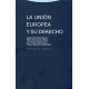 Union Europea Y Su Derecho, La