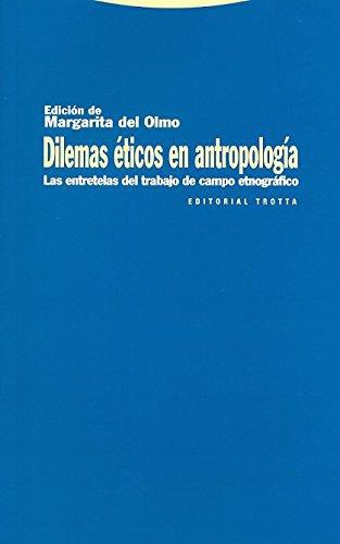 Dilemas Eticos En Antropologia