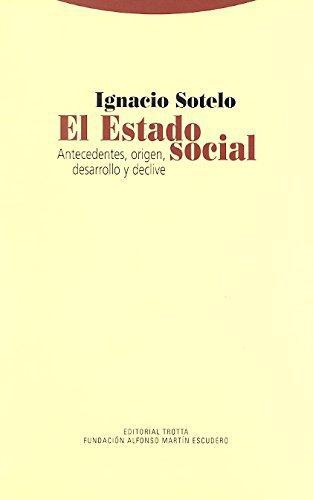 Estado Social Antecedentes Origen Desarrollo Y Declive, El
