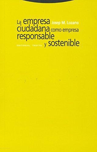 Empresa Ciudadana Como Empresa Responsable Y Sostenible, La