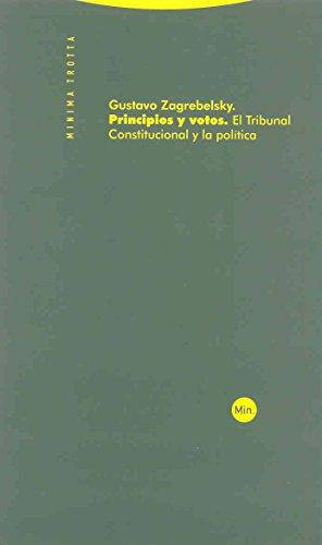 Principios Y Votos. El Tribunal Constitucional Y La Politica