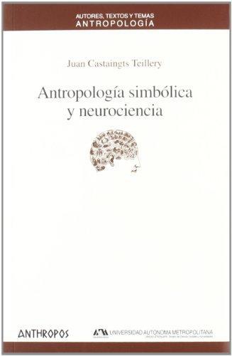 Antropologia Simbolica Y Neurociencia