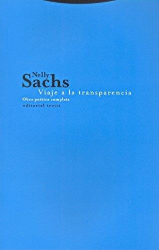 Viaje A La Transparencia. Obra Poetica Completa