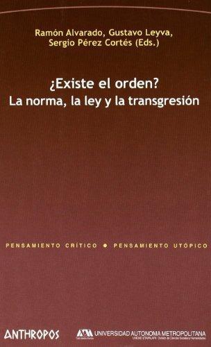 Existe El Orden? La Norma La Ley Y La Transgresion