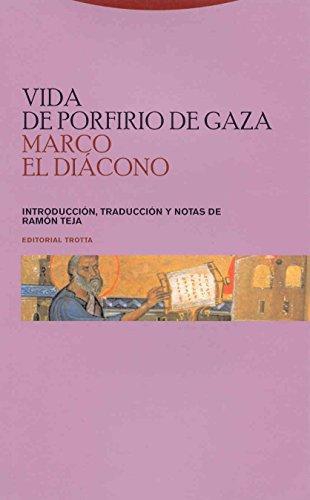 Vida De Porfirio De Gaza. Marco El Diacono