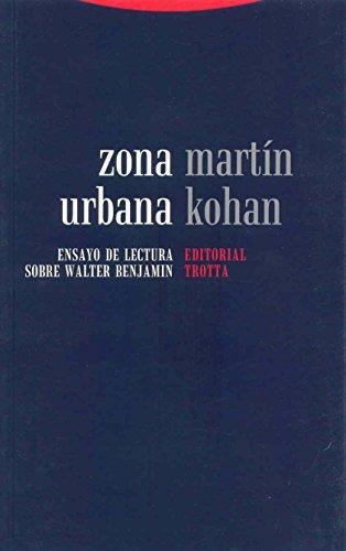 Zona Urbana Ensayo De Lectura Sobre Walter Benjamin