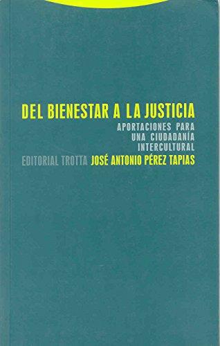 Del Bienestar A La Justicia