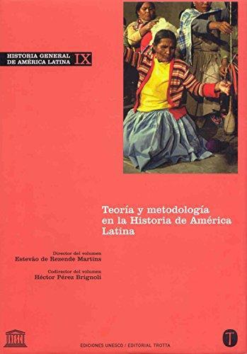 Historia General (Volix) De America Latina: Teoria Y Metodologia