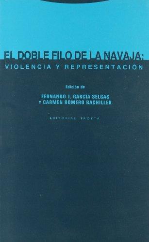 Doble Filo De La Navaja: Violencia Y Representacion, El