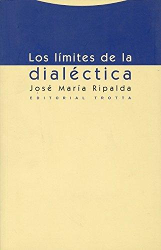 Limites De La Dialectica, Los