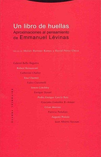 Un Libro De Huellas. Aproximaciones Al Pensamiento De Emmanuel Levinas