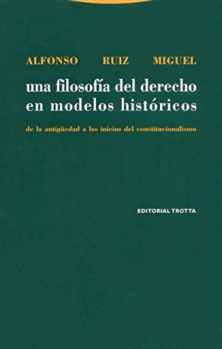 Una Filosofia Del Derecho En Modelos Historicos