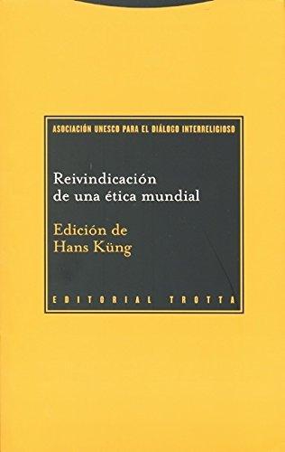 Reivindicacion De Una Etica Mundial