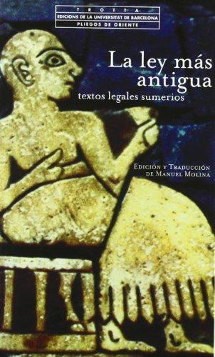 Ley Mas Antigua Textos Legales Sumerios, La