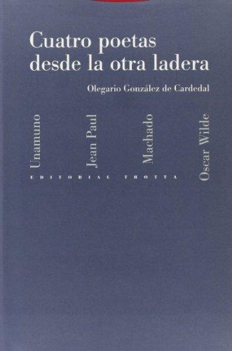 Cuatro Poetas Desde La Otra Ladera Unamuno Jean Paul Machado Oscar Wilde