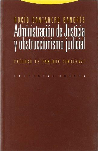 Administracion De Justicia Y Obstruccionismo Judicial