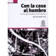 Con La Casa Al Hombro Victimas Politicas Y Luchas Ciudadanas