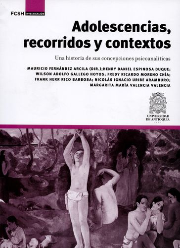 Adolescencias Recorridos Y Contextos. Una Historia De Sus Concepciones Psicoanaliticas