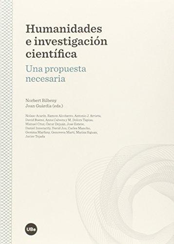 Humanidades E Investigacion Cientifica Una Propuesta Necesaria