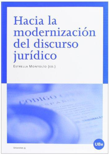 Hacia La Modernizacion Del Discurso Juridico