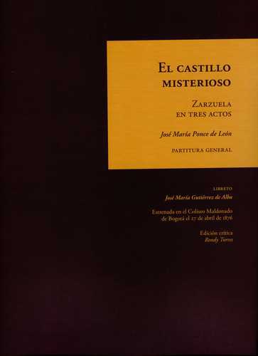 Castillo Misterioso Zarzuela En Tres Actos, El